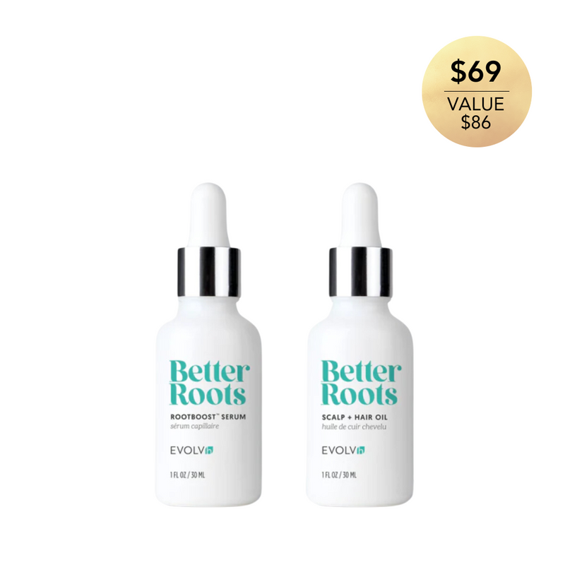 EVOLVh Better Roots Serum & Oil Set